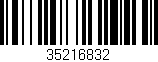 Código de barras (EAN, GTIN, SKU, ISBN): '35216832'