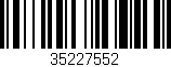 Código de barras (EAN, GTIN, SKU, ISBN): '35227552'