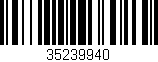Código de barras (EAN, GTIN, SKU, ISBN): '35239940'