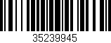 Código de barras (EAN, GTIN, SKU, ISBN): '35239945'