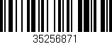 Código de barras (EAN, GTIN, SKU, ISBN): '35256871'