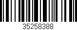 Código de barras (EAN, GTIN, SKU, ISBN): '35258388'