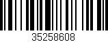 Código de barras (EAN, GTIN, SKU, ISBN): '35258608'