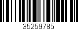 Código de barras (EAN, GTIN, SKU, ISBN): '35259785'