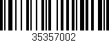 Código de barras (EAN, GTIN, SKU, ISBN): '35357002'