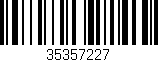 Código de barras (EAN, GTIN, SKU, ISBN): '35357227'
