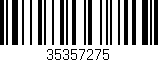 Código de barras (EAN, GTIN, SKU, ISBN): '35357275'