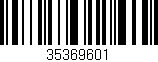 Código de barras (EAN, GTIN, SKU, ISBN): '35369601'