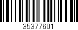 Código de barras (EAN, GTIN, SKU, ISBN): '35377601'