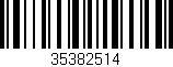 Código de barras (EAN, GTIN, SKU, ISBN): '35382514'