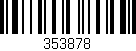 Código de barras (EAN, GTIN, SKU, ISBN): '353878'