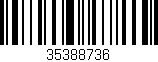Código de barras (EAN, GTIN, SKU, ISBN): '35388736'