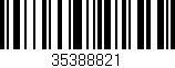 Código de barras (EAN, GTIN, SKU, ISBN): '35388821'