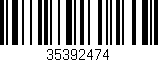 Código de barras (EAN, GTIN, SKU, ISBN): '35392474'