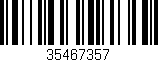Código de barras (EAN, GTIN, SKU, ISBN): '35467357'