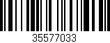 Código de barras (EAN, GTIN, SKU, ISBN): '35577033'