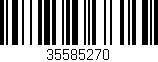 Código de barras (EAN, GTIN, SKU, ISBN): '35585270'