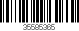 Código de barras (EAN, GTIN, SKU, ISBN): '35585365'