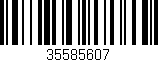 Código de barras (EAN, GTIN, SKU, ISBN): '35585607'