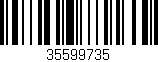Código de barras (EAN, GTIN, SKU, ISBN): '35599735'