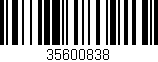 Código de barras (EAN, GTIN, SKU, ISBN): '35600838'
