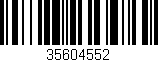 Código de barras (EAN, GTIN, SKU, ISBN): '35604552'