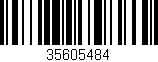 Código de barras (EAN, GTIN, SKU, ISBN): '35605484'