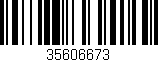 Código de barras (EAN, GTIN, SKU, ISBN): '35606673'