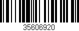 Código de barras (EAN, GTIN, SKU, ISBN): '35606920'