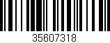 Código de barras (EAN, GTIN, SKU, ISBN): '35607318'
