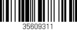 Código de barras (EAN, GTIN, SKU, ISBN): '35609311'