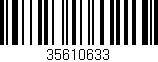 Código de barras (EAN, GTIN, SKU, ISBN): '35610633'