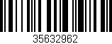 Código de barras (EAN, GTIN, SKU, ISBN): '35632962'