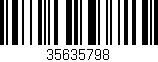 Código de barras (EAN, GTIN, SKU, ISBN): '35635798'