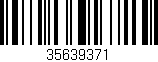 Código de barras (EAN, GTIN, SKU, ISBN): '35639371'