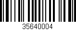 Código de barras (EAN, GTIN, SKU, ISBN): '35640004'