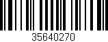 Código de barras (EAN, GTIN, SKU, ISBN): '35640270'