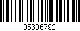 Código de barras (EAN, GTIN, SKU, ISBN): '35686792'