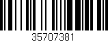 Código de barras (EAN, GTIN, SKU, ISBN): '35707381'