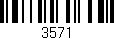 Código de barras (EAN, GTIN, SKU, ISBN): '3571'