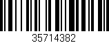Código de barras (EAN, GTIN, SKU, ISBN): '35714382'