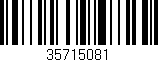 Código de barras (EAN, GTIN, SKU, ISBN): '35715081'