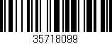 Código de barras (EAN, GTIN, SKU, ISBN): '35718099'