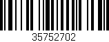 Código de barras (EAN, GTIN, SKU, ISBN): '35752702'