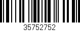 Código de barras (EAN, GTIN, SKU, ISBN): '35752752'