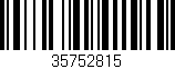 Código de barras (EAN, GTIN, SKU, ISBN): '35752815'