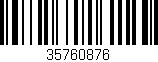 Código de barras (EAN, GTIN, SKU, ISBN): '35760876'
