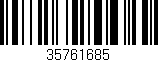Código de barras (EAN, GTIN, SKU, ISBN): '35761685'