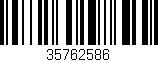Código de barras (EAN, GTIN, SKU, ISBN): '35762586'