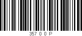 Código de barras (EAN, GTIN, SKU, ISBN): '357_0_0_P'